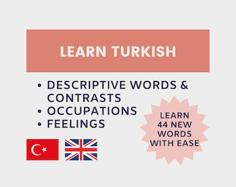 May include: Learn Turkish with this infographic featuring a pink starburst with the text "Learn 44 New Words With Ease". The infographic also lists three categories of Turkish words to learn: descriptive words and contrasts, occupations, and feelings. The Turkish flag and the British flag are shown at the bottom of the infographic.