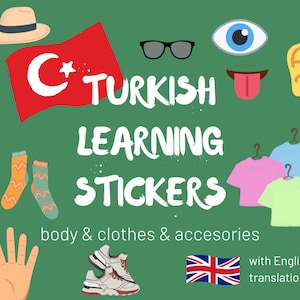 May include: Turkish learning stickers for body parts, clothes, and accessories. The stickers feature illustrations of a hat, sunglasses, an eye, an ear, a tongue, socks, shoes, a hand, and a t-shirt. The stickers also include the Turkish flag and the British flag, indicating that the stickers include English translations.