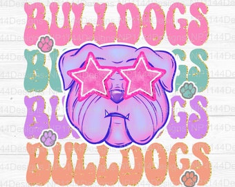 Bulldogs Preppy Mascot PNG,  Pink Mascot Sublimation Design, Groovy, Stacked, Bulldogs Star Eyes, Ready to Print, Instant Download