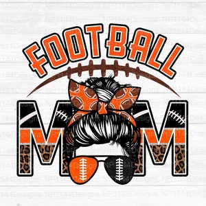 Football Mom PNG, Black and Orange Team Spirit, Football Sublimation Design, Messy Bun, Leopard Mom, Ready to Print, Instant Download