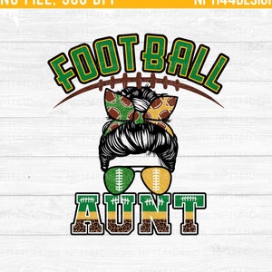 Football Aunt PNG, Green and Gold Team Spirit, Football Sublimation Design, Messy Bun, Football Family, Ready to Print, Instant Download