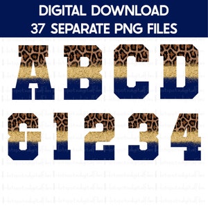 May include: Digital download graphic featuring letters A, B, C, D and numbers 1, 2, 3, 4. The letters and numbers have a leopard print top, gold glitter middle, and navy blue bottom. The text "DIGITAL DOWNLOAD 37 SEPARATE PNG FILES" is at the top.