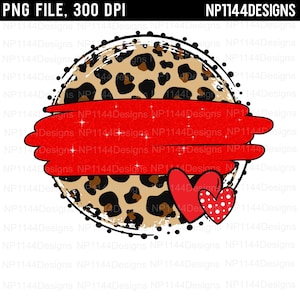 May include: A circle with a leopard print pattern, surrounded by a red glitter brush stroke and two red hearts. One heart has white polka dots. The text "NP1144Designs" appears multiple times around the circle.