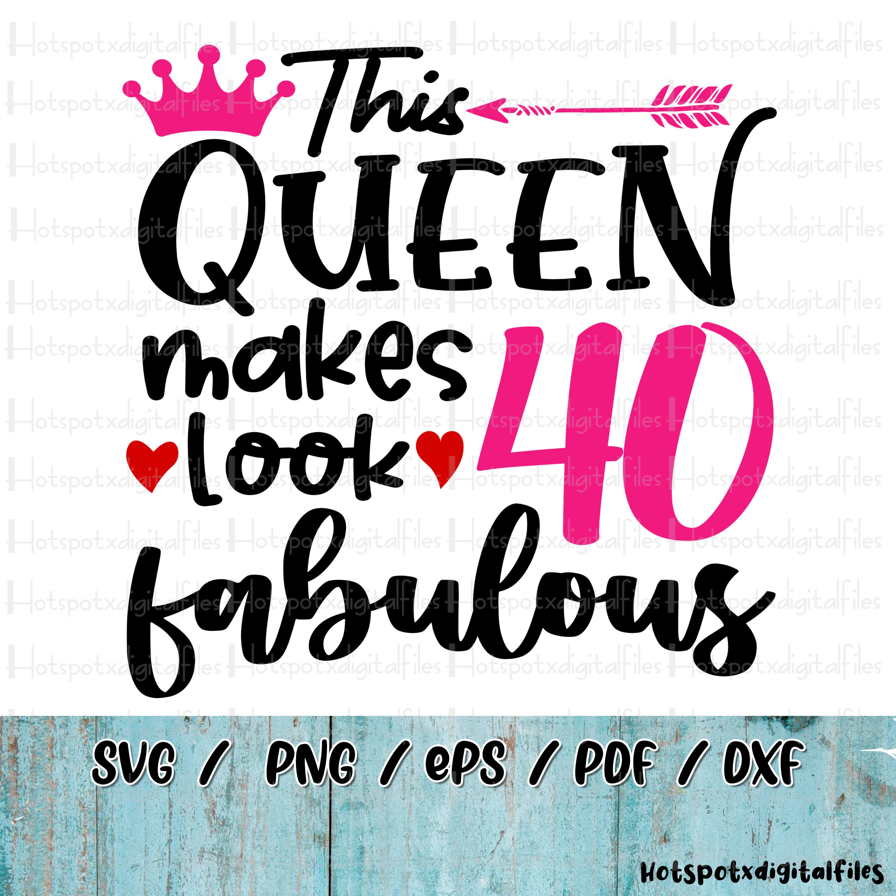 this queen makes 40 look fabulous