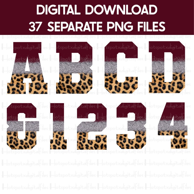 May include: 37 separate digital download files of leopard print letters and numbers with a burgundy, silver glitter, and white background. The letters are A, B, C, D, 0, 1, 2, 3, and 4.