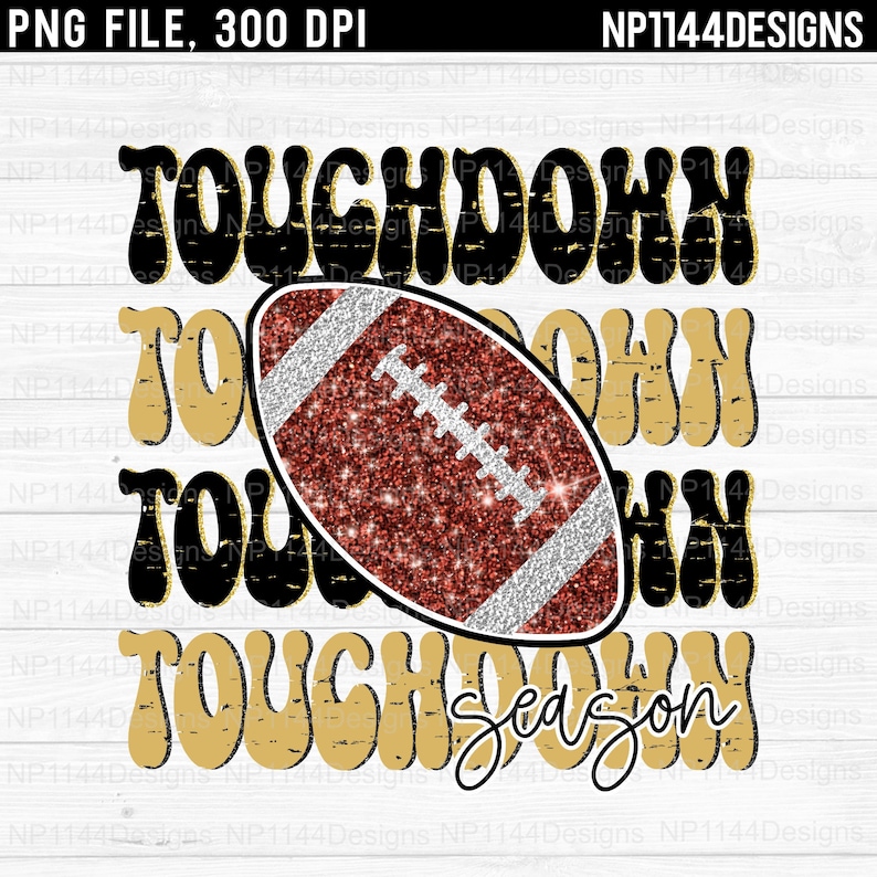 May include: A glittery red and silver football with the word "TOUCHDOWN" written in black and gold letters. The text "season" is written in gold letters below the football.