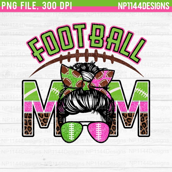 Football Mom PNG, Neon Green and Hot Pink Team Colors, Football Sublimation Design, Messy Bun, Leopard Mom, DTG Printing, Instant Download