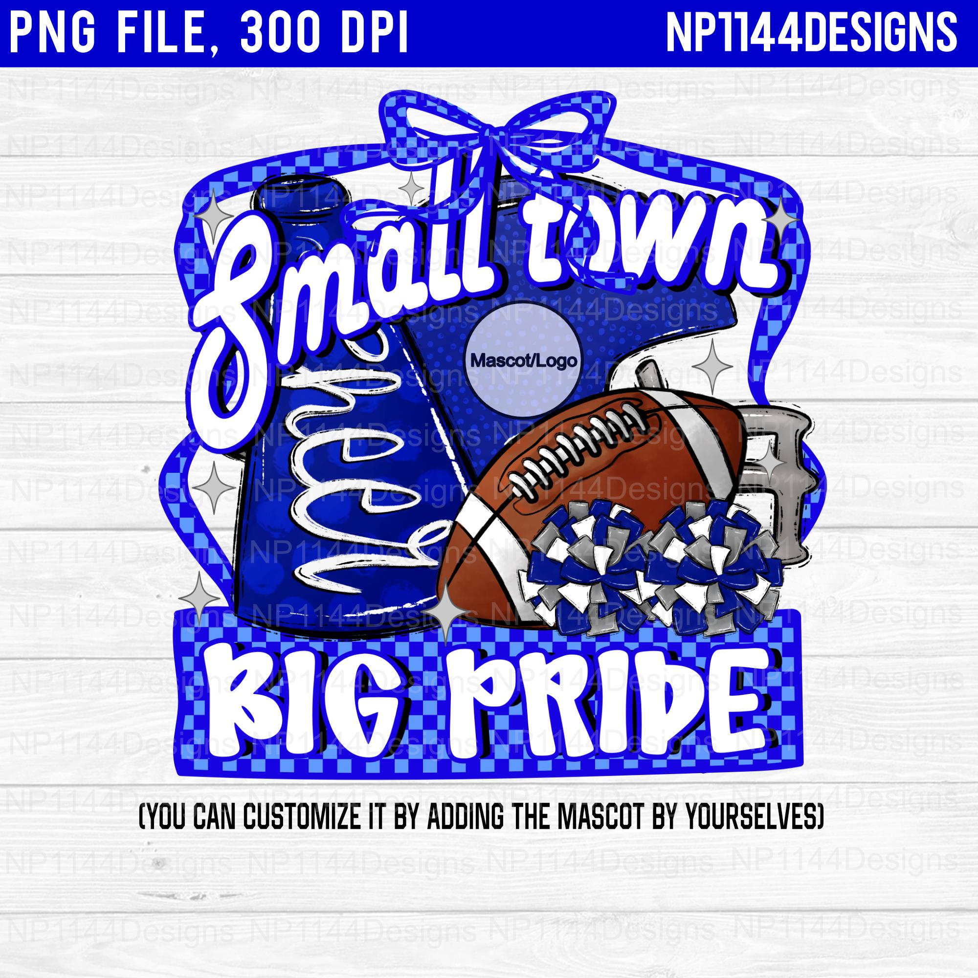 Small Town Big Pride PNG, Royal Blue Team Spirit, Trendy, Coquette Sports Bow, Football and Cheer, Ready to Print, Instant Download