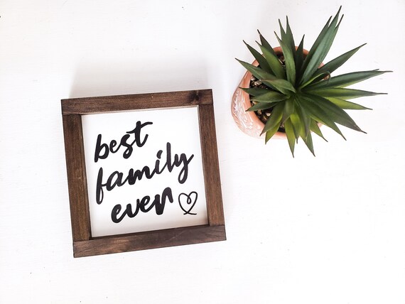 Best Family Ever Family Gift Framed Wood Sign 5 x 5
