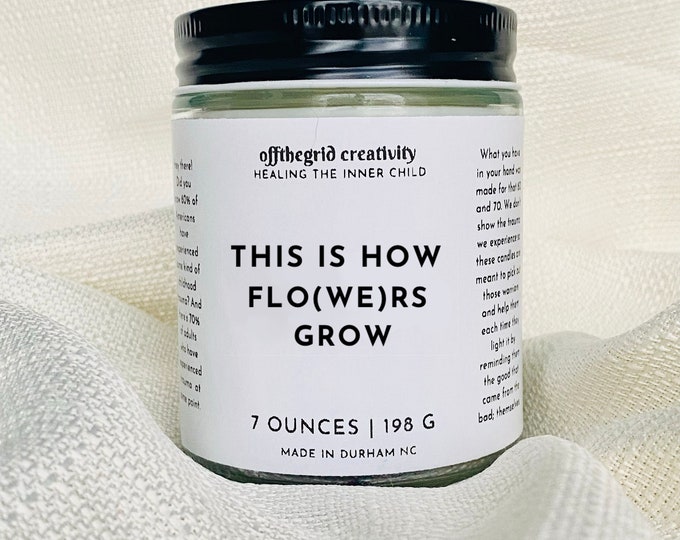 Soy wax Grow Self Care Trauma | Scented Soy Candle | Valentines Day Gift For Her | Essential Oil Scented Candle | Farmhouse Candle