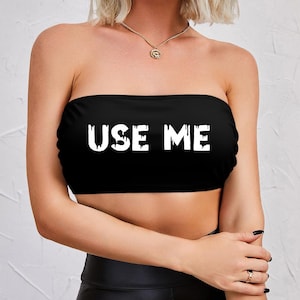 Mature, Use Me Women Wrap Chest, Use Me Gift, Women Wrap Chest, Sl*t Top