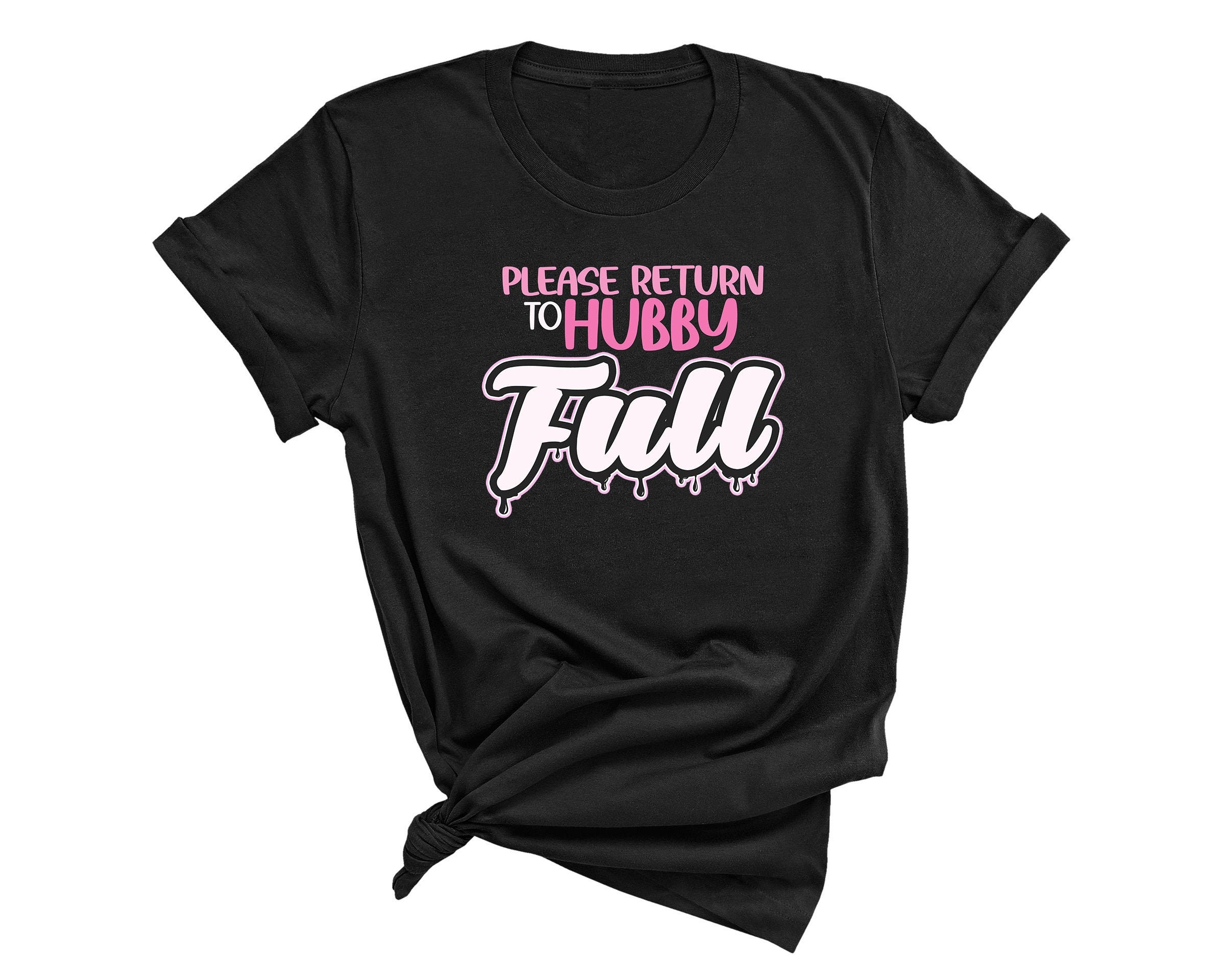 Mature, Please Return To Hubby Full Shirt, Please Return To Hubby Full Shirt Tank Top, BDSM and DDLG Gifts, Crop Sweatshirt, Crop Hoodie