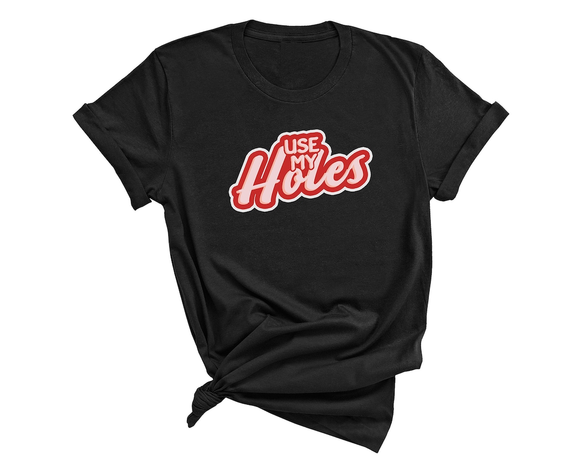 Mature, Use My Holes Shirt, Use My Holes Master Tank Top, BDSM Tank Top