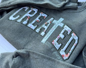 Christian Appliqué Sweatshirt: Created With a Purpose Floral Cross Crewneck