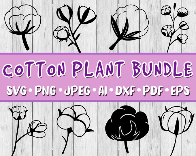 Cotton Plant SVG Bundle Bundle of 8 Digital Download Svg - Etsy