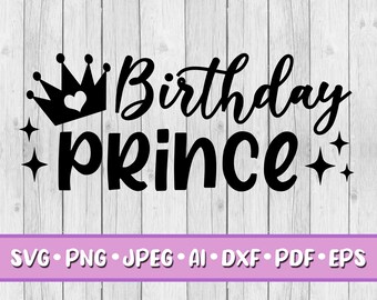 Download Birthday Prince Svg Etsy