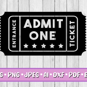 Ticket SVG, digitaler Download, SVG, Jpeg, Png, Dxf, Eps, Ai, PDF, Eingang, Gib Eins, Ephemera, Stars, Kino, Enter