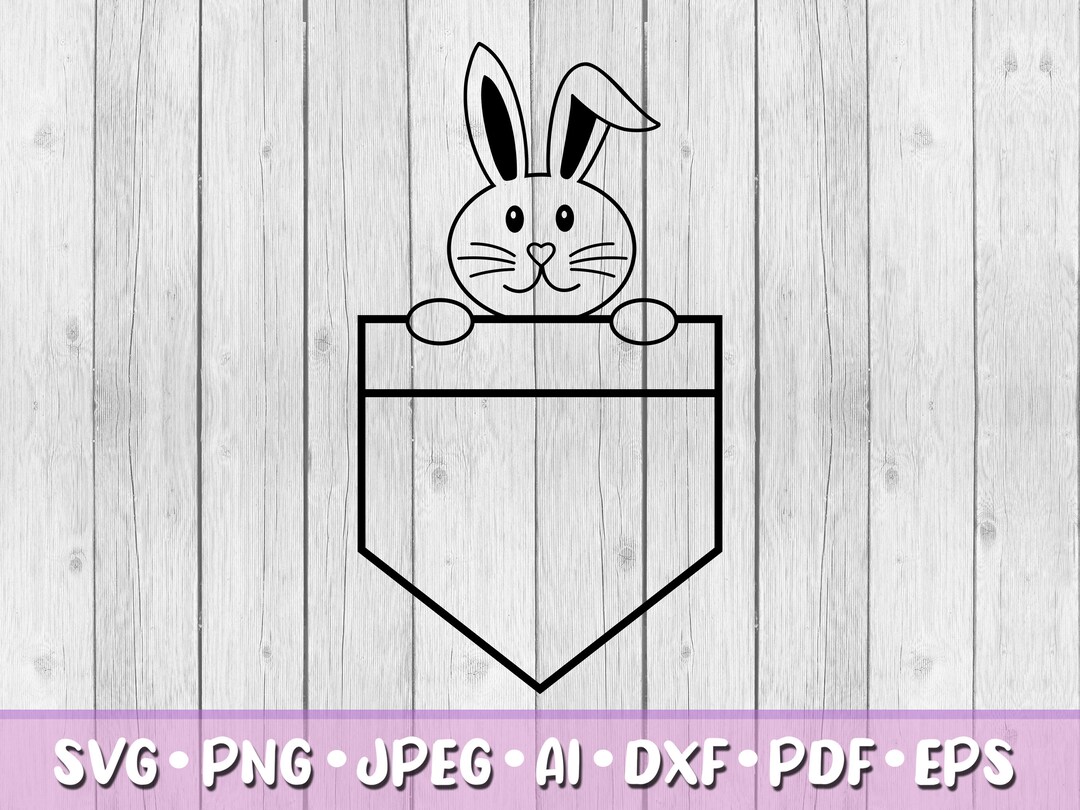 Bunny in Pocket SVG, Digital Download, Svg, Jpeg, Png, Dxf, Eps, Ai ...
