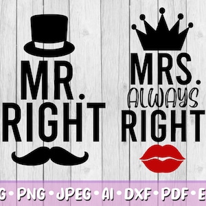Mr Right Mrs Always Right SVG, Bundel van 2, Digitale Download, Svg, Jpeg, Png, Dxf, Eps, Ai, PDF, Snijbestanden, Grappig, Humor, Echtpaar