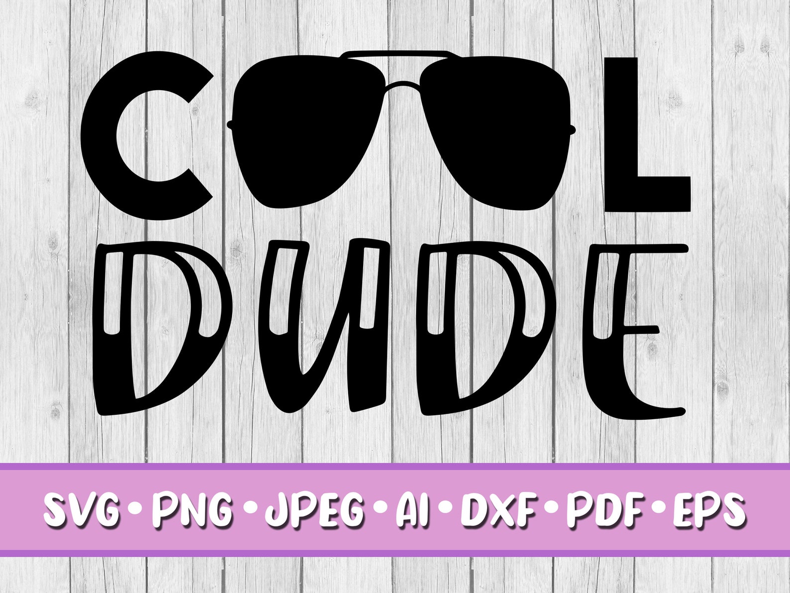 Cool Dude SVG Digital Download Svg Jpeg Png Dxf Eps Ai Etsy