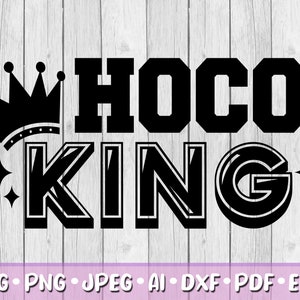 Hoco King SVG, Digital Download, Svg, Jpeg, Png, Dxf, Eps, Ai, PDF, Homecoming, School, Homecoming King, Crown, Sparkle, Celebration