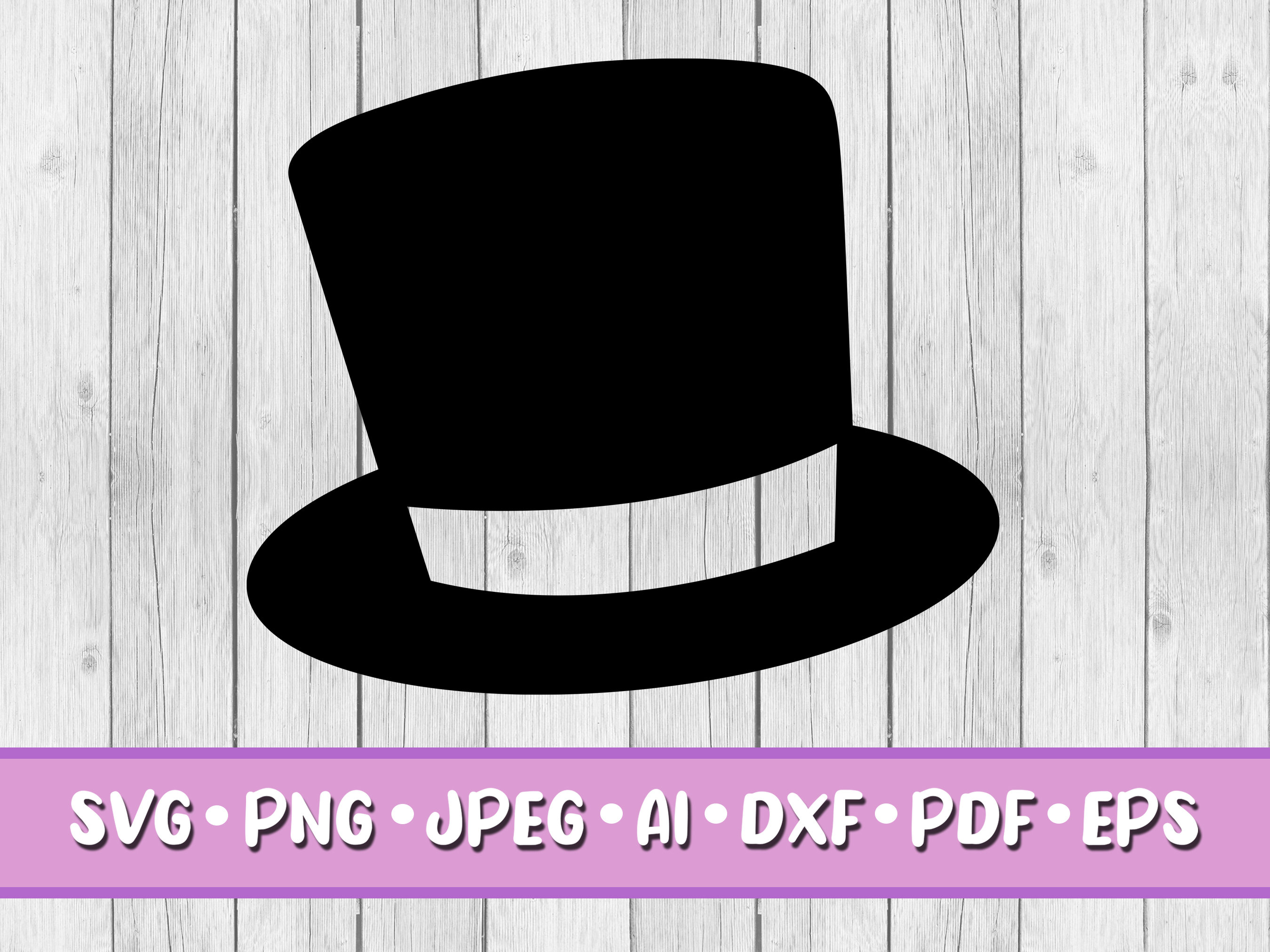 Top Hat SVG Digital Download Svg Jpeg Png Dxf Eps Ai Etsy Ireland