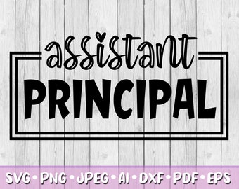 Assistant Principal SVG, Digital Download, Svg, Jpeg, Png, Dxf, Eps, Ai, PDF, School, Students, Classroom, Back to School