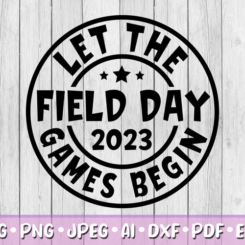 Field Day 2023 SVG Digital Download Svg Jpeg Png Dxf Etsy UK