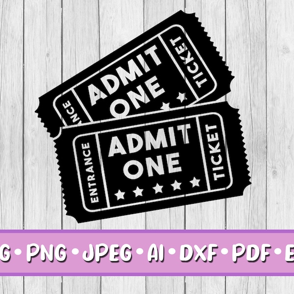 Tickets SVG, Digital Download, Svg, Jpeg, Png, Dxf, Eps, Ai, PDF, Two Tickets, Couple, Date, Entrance, Admit One, Ephemera, Stars, Cinema