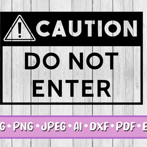 Let op Voer geen SVG in, Digitale download, Svg, Jpeg, Png, Dxf, Eps, Ai, PDF, Cricut-bestanden, Let op, Geen invoer, Teken, Bewegwijzering