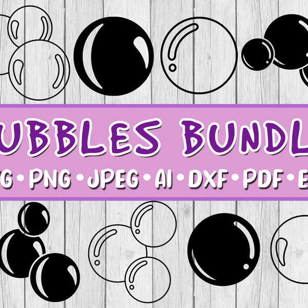 Bubbles SVG Bundle, Bundle of 8, Digital Download, Svg, Jpeg, Png, Dxf, Eps, Ai, PDF, Bubble, Soap, Foam, Water