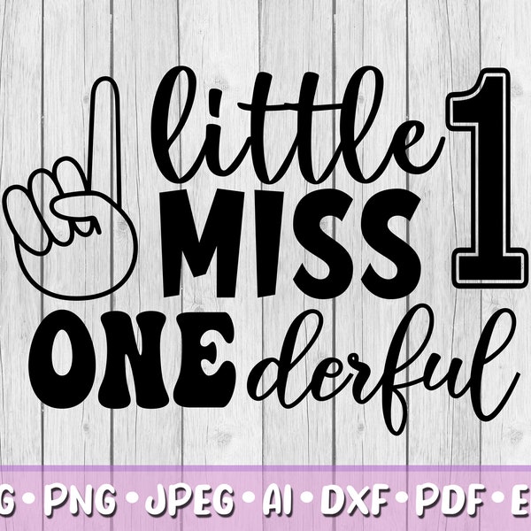 Little Miss Onederful SVG, Digital Download, Svg, Png, Jpeg, Dxf, Eps, Ai, PDF, One, First Birthday, Party, Printable, 1st Birthday, Girl