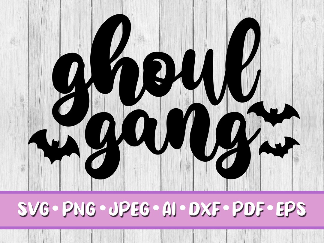 Ghoul Gang SVG Digital Download Svg Jpeg Png Dxf Eps - Etsy