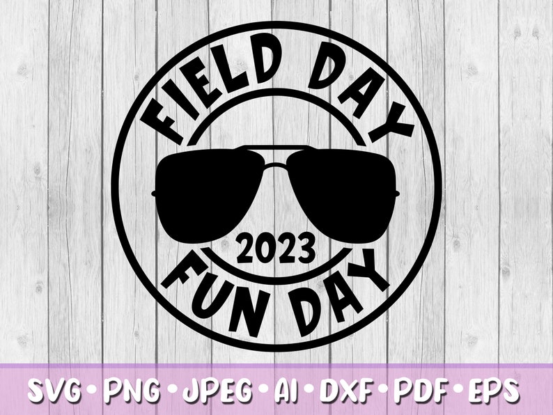 Field Day 2023 SVG Digital Download Svg Jpeg Png Dxf Etsy