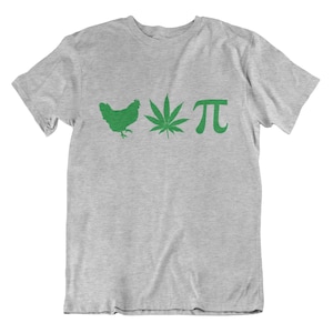 May include: A heather grey t-shirt with a green chicken, marijuana leaf, and the symbol for pi printed on the front.