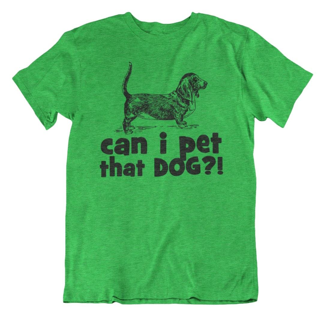 Can I Pet That Dog, Graphic Tees, Funny Shirts, Mens Tshirt, Graphic