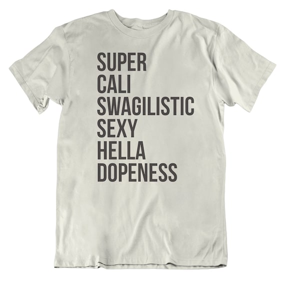 SUPER CALI SWAG, Graphic Tees, Funny Shirts, Mens Tshirt, Graphic Tshirts, Tshirt Gift, Tshirts, Novelty Tshirts, Mens Tshirt Gift