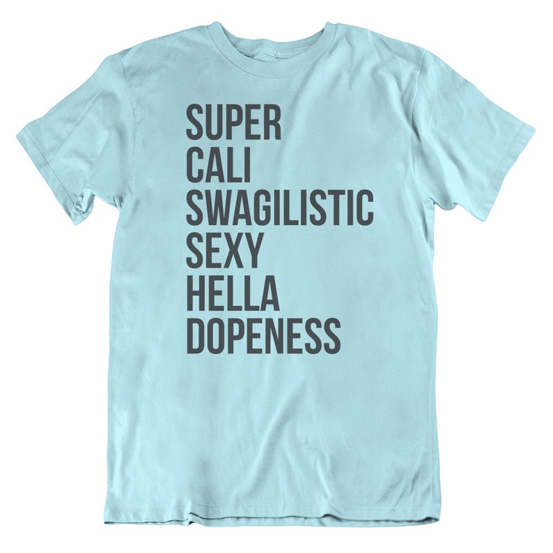 SUPER CALI SWAG, Graphic Tees, Funny Shirts, Mens Tshirt, Graphic Tshirts, Tshirt Gift, Tshirts, Novelty Tshirts, Mens Tshirt Gift bild 4