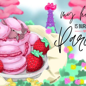 Pode incluir: Ilustração de macarons rosa, morangos vermelhos e uma Torre Eiffel de desenho animado. O texto manuscrito diz "my heart is buried in Paris". A imagem tem um tema romântico com uma paleta de cores pastel, evocando Paris.