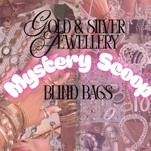 Gold and Silver Mixed Jewellery Mystery Scoop Blind Bags
