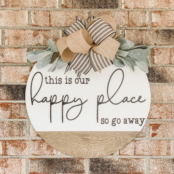 Go Away Door Hanger, Handcrafted Wooden Sign, Front Door Decor, Outdoor Porch Decor, Happy Place Door Sign, Unique Gift Idea, Funny Sign