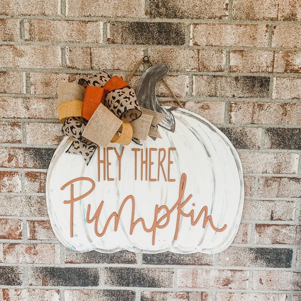 Hey There Pumpkin Door Hanger, Pumpkin Door Sign, Large Pumpkin Door Decor, 22in Door Hanger, 3D Pumpkin Home Decor, Fall Porch Decor