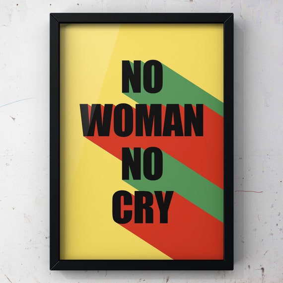 Bob Marley“No Woman No Cry” print • Lyric Poster