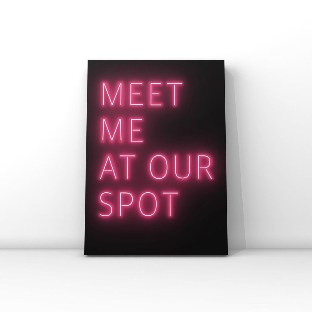 Lyric meet Me at Our Spot Neon Effect Print Etsy