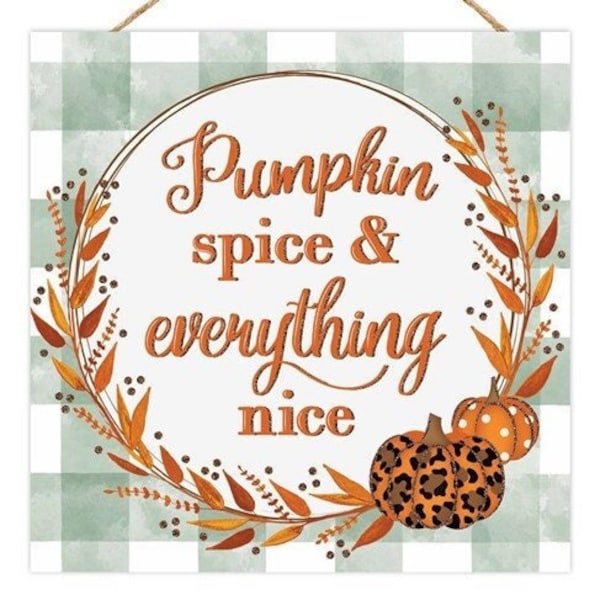 Pumpkin Spice and Everything Nice glitter fall sign, 10" Square Pumpkin Spice Glitter Sign, orange green cheetah print sign, AP8895