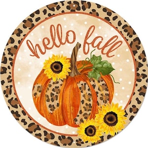 Letrero de metal redondo con estampado de guepardo Hello Fall, Letrero de otoño de calabaza de girasol amarillo naranja, Letrero de otoño de calabaza, Letrero de metal, MD0804