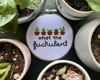 What the Fuckulent Cursive Cross Stitch Pattern