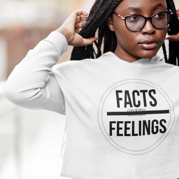 Facts over Feelings Crop Hoodie