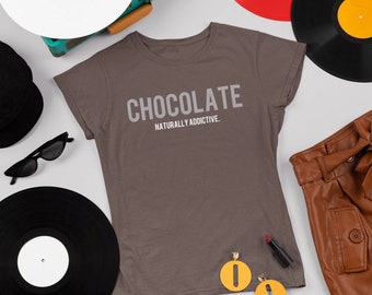 Chocolate Naturally Addictive Shirt | Melanin Pride Tee, Black Girl Magic Shirt, Self Love Graphic Tee, Bold Statement Women’s Top