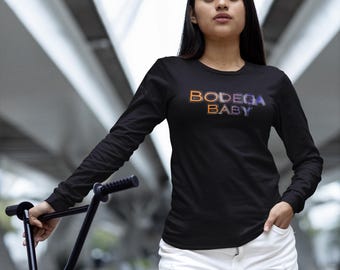 Bodega Baby Long Sleeve Tee: Streetwear Top, Gift for Him/Her, Unisex Bodega Shirt